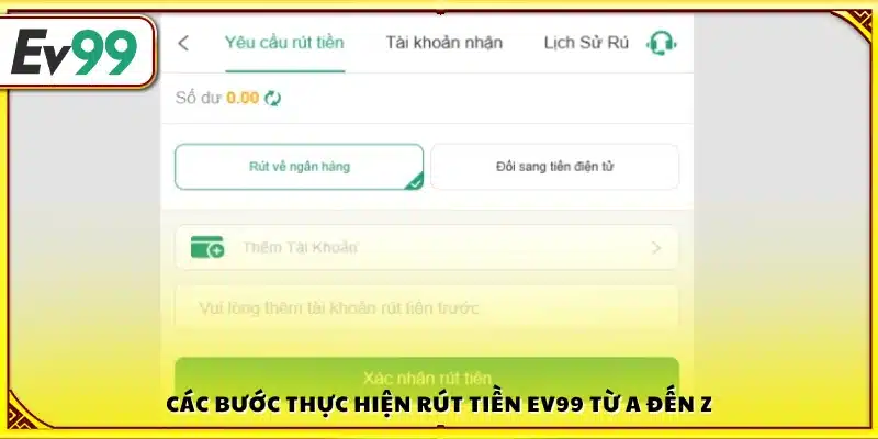 Hướng dẫn rút tiền Ev99 chi tiết 