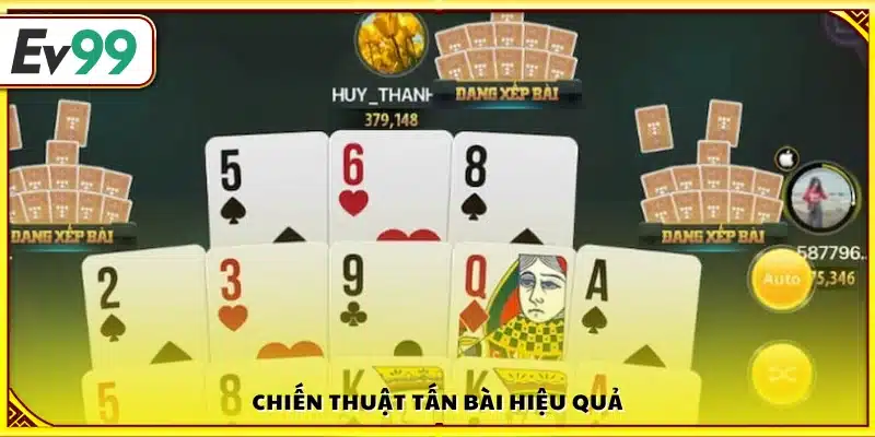 Cách chơi bài tấn hiệu quả nhất