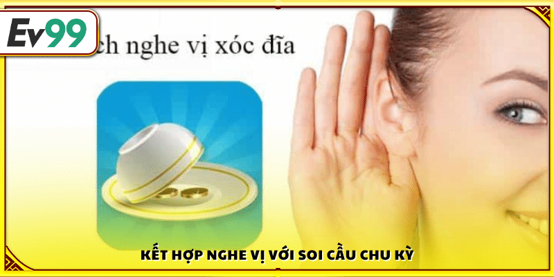 Cách nghe vị xóc đĩa kết hợp soi cầu chu kỳ 