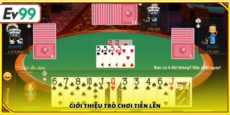 Tổng quan về game bài Tiến Lê