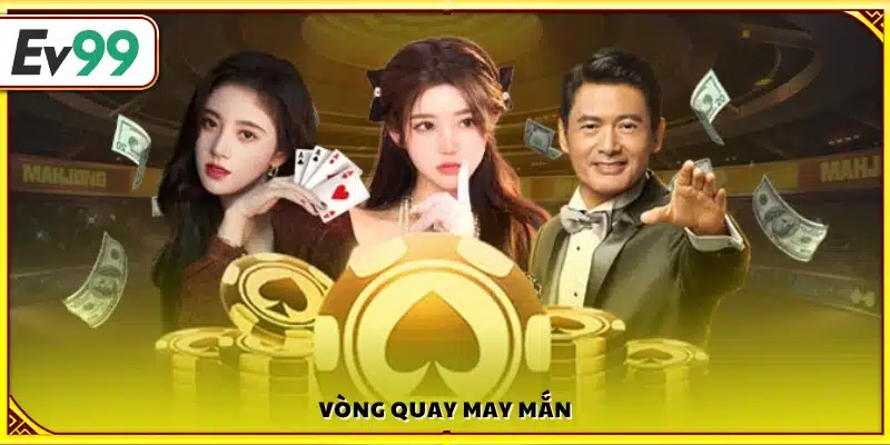 Vòng quay may mắn với phần thưởng hấp dẫn