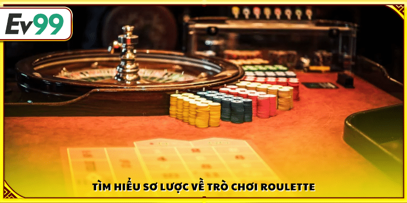 Giới thiệu khái quát game Roulette